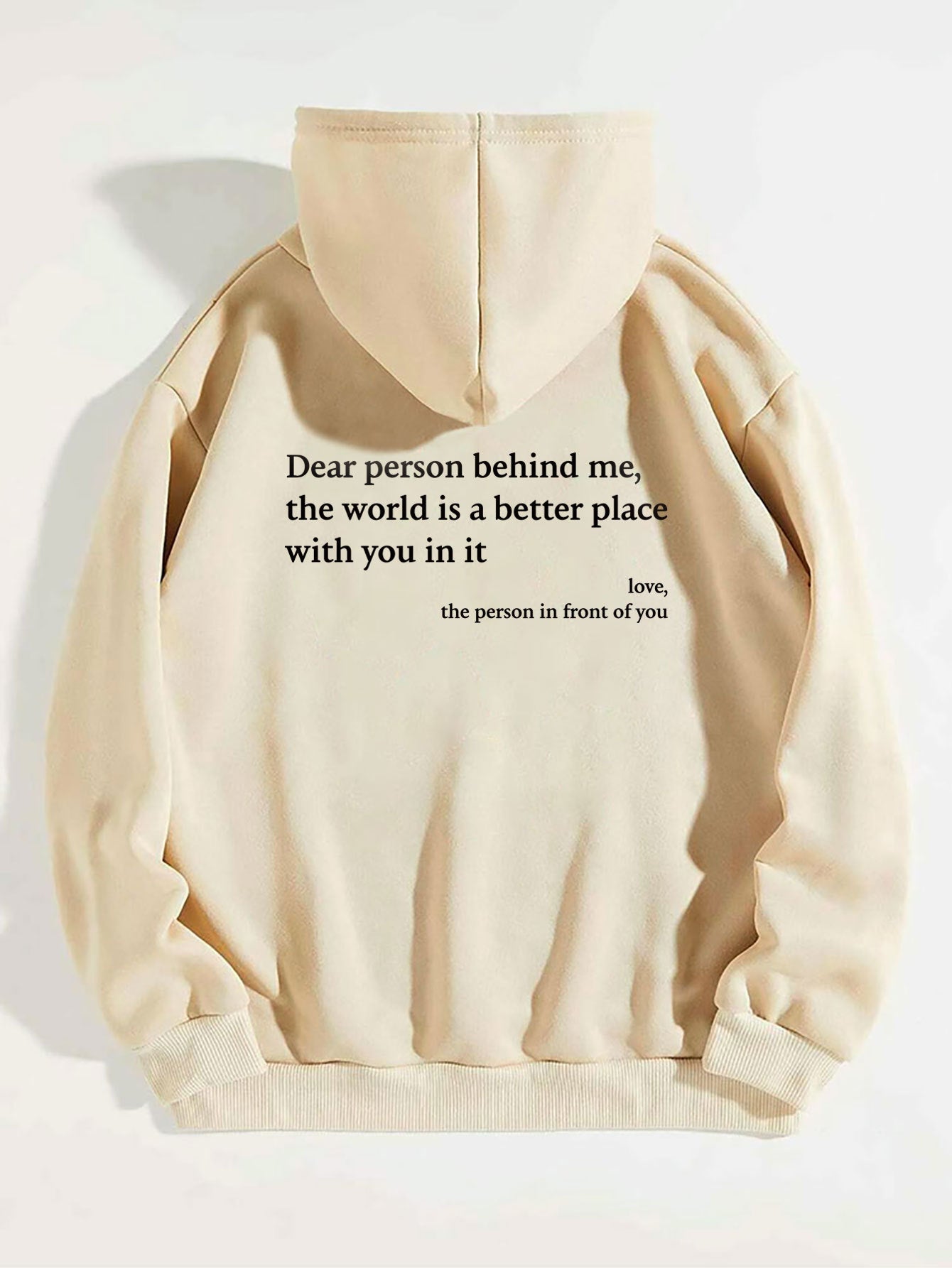 Dear person behind me! Inspirational hoodie